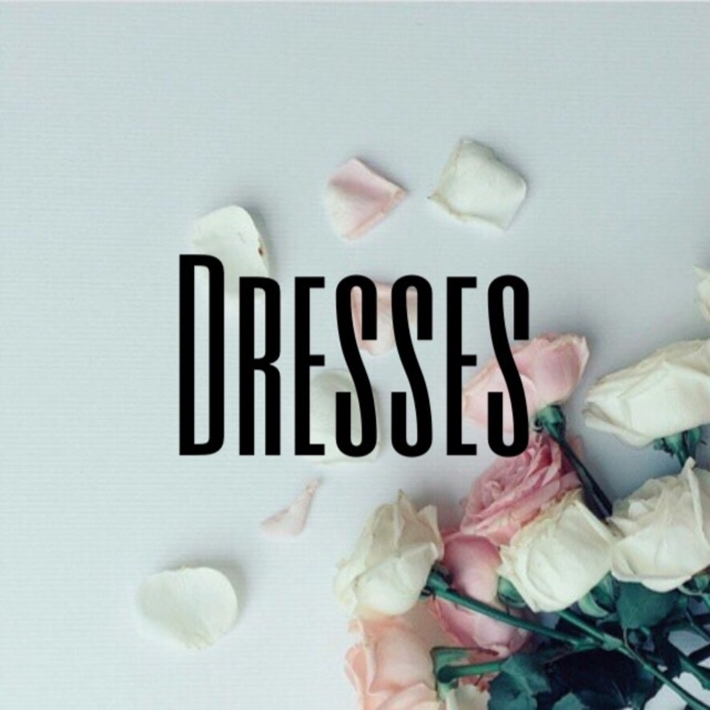 !! Dresses !!